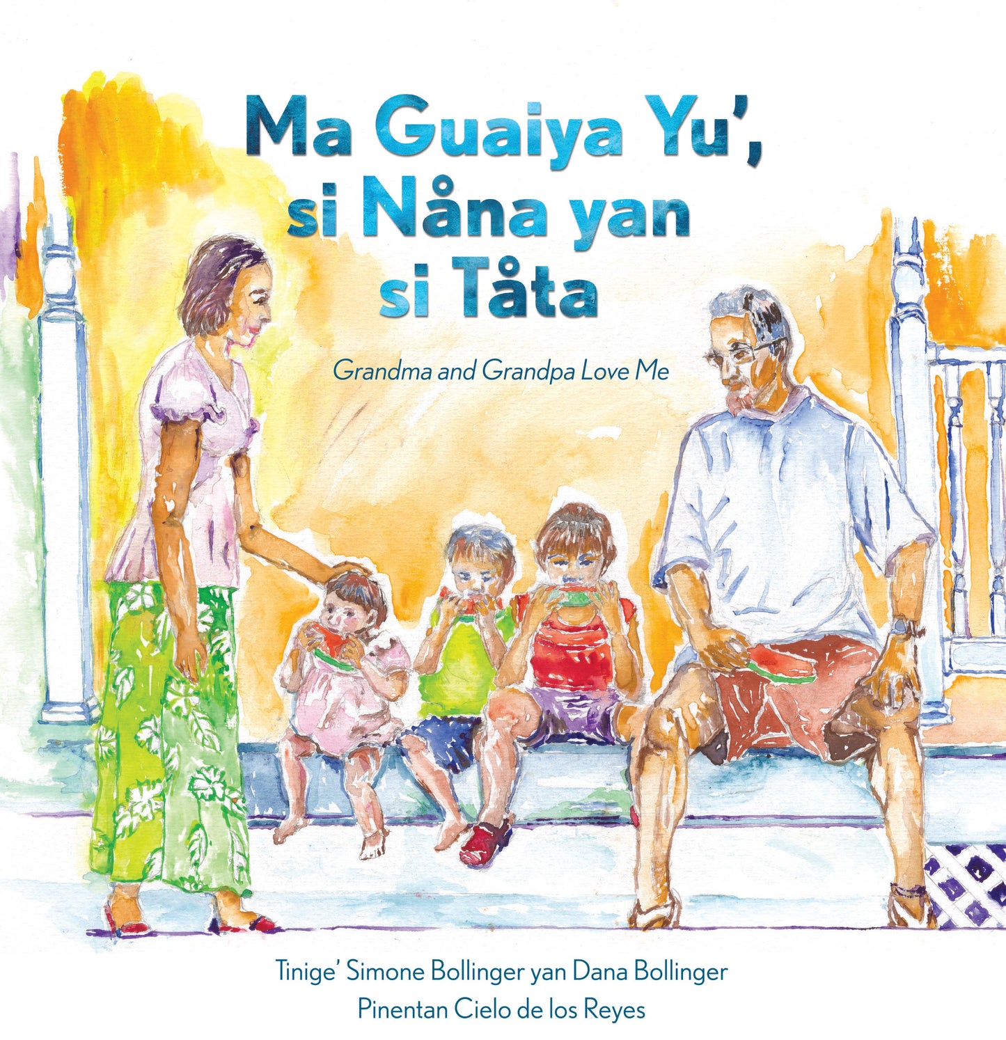Ma Guaiya Yu’, si Nåna yan si Tåta (Grandma and Grandpa Love Me)