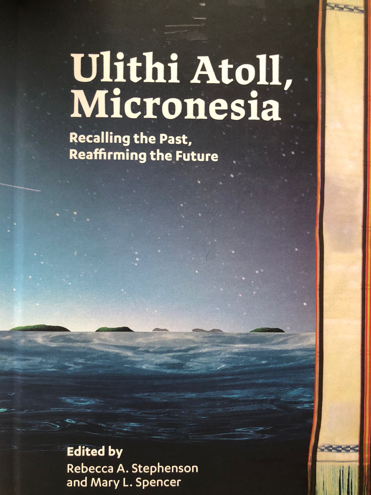 Ulithi Atoll, Micronesia: Recalling the Past, Reaffirming the Future ...